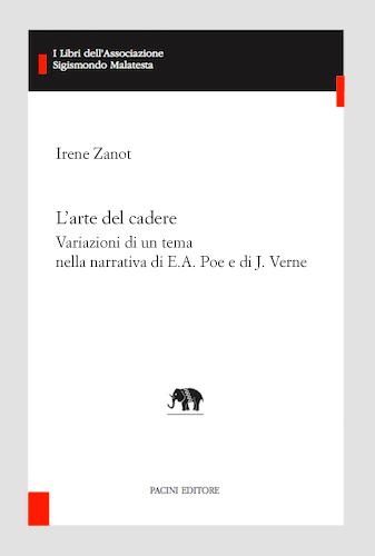 Copertina - I. Zanot, L'arte del cadere. Variazioni di un tema nella narrativa di E.A. Poe e di J. Verne
