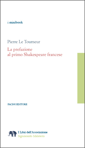 Copertina - Pierre Le Tourneur. La prefazione al primo Shakespeare francese