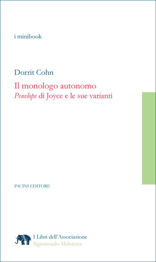 Copertina - Dorrit Cohn. Il monologo autonomo. Penelope di Joyce e le sue varianti