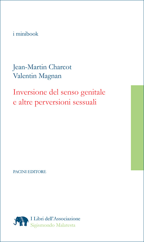 Copertina - Jean-Martin Charcot, Valentin Magnan. Inversione del senso genitale e altre perversioni sessuali