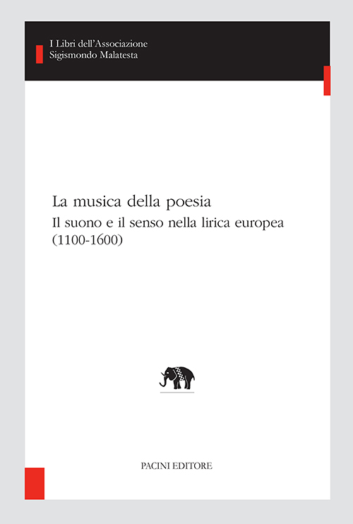 Copertina - La musica della poesia. Il suono e il senso nella lirica europea (1100-1600)
